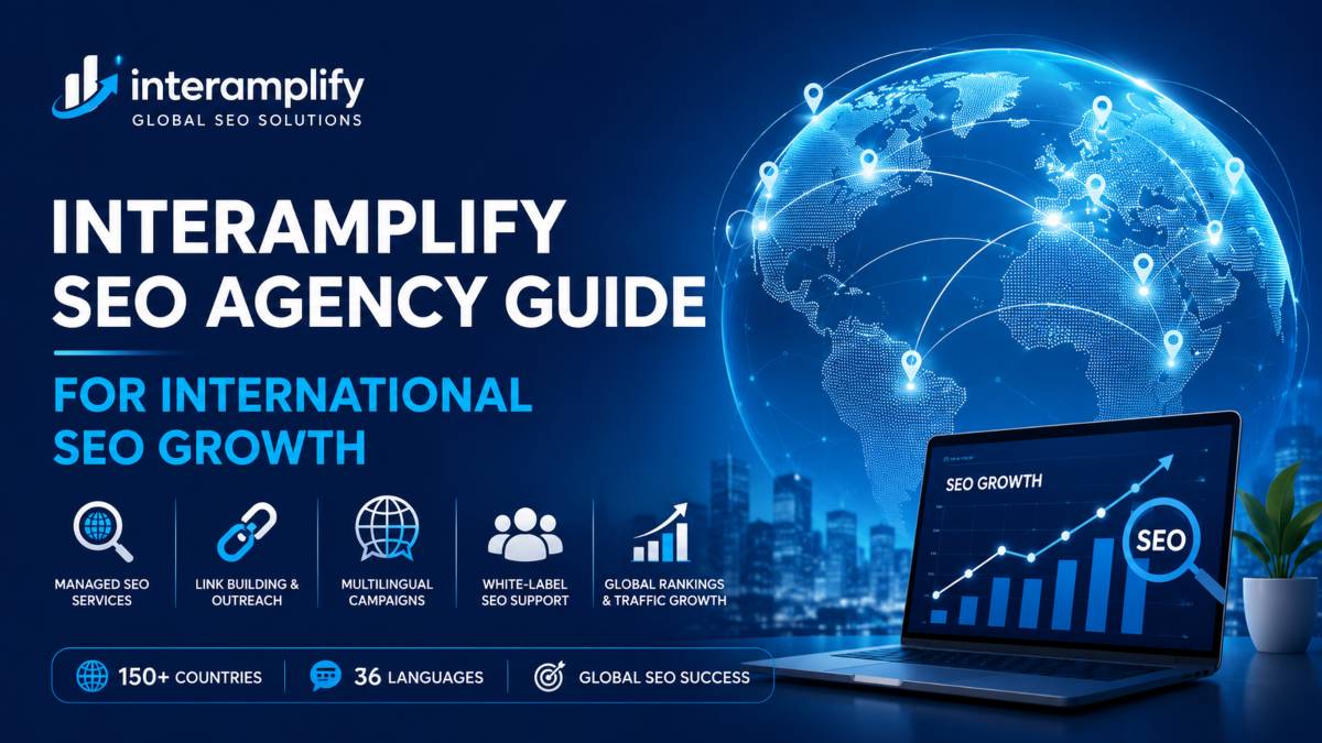 Interamplify SEO Agency Guide for International SEO Growth