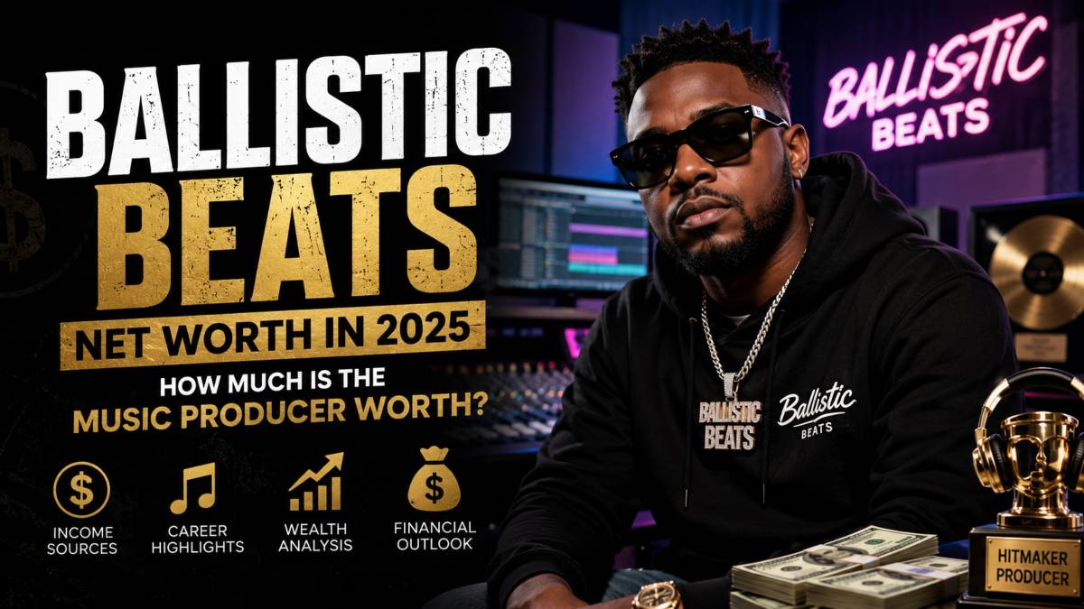 Ballistic Beats Net Worth in 2025