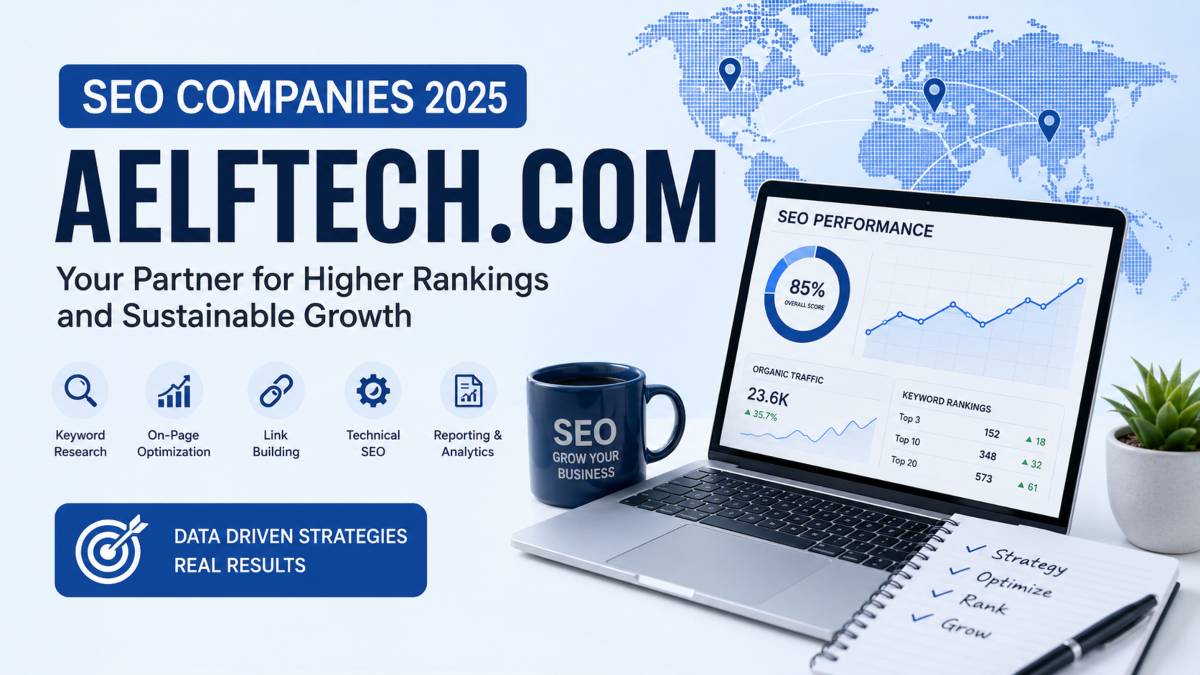 SEO Companies 2025 Aelftech.com